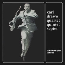 Carl Drewo - Quartet Quintet Septet