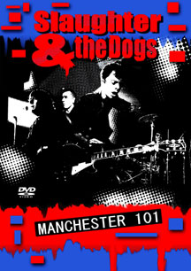 Slaughter And The Dogs - Manchester 101