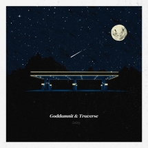 Goddamnit & Traverse - Goddamnit / Traverse Split