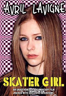 Avril Lavigne - Skater Girl Unauthorized