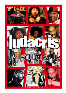 Ludacris - Southern Smoke: Unauthorized