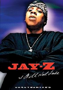 Jay Z - I Will Not Lose: Unauthorized
