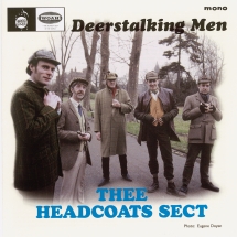 Thee Headcoats Sect - Deerstalking Men
