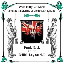 Billy Childish & Musicians Of The British Empire - Punk Rock At The British Legion