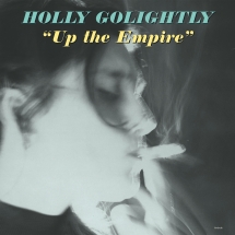 Holly Golightly - Up the Empire