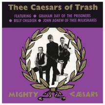 Thee Mighty Caesars - Caesars of Trash