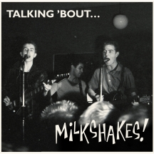 Milkshakes - Talkin