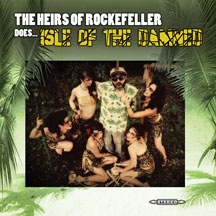 Heirs Of Rockefeller - Does... Isle Of The Damned