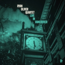 Ryan Oliver Quartet - Live In Vancouver