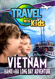 Travel With Kids: Vietnam