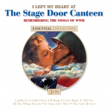 I Left My Heart At The Stage Door Canteen