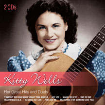 Kitty Wells - Her Great Hits & Duets