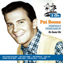 Pat Boone - Friendly Persuasion: His Greatest Hits