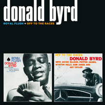 Donald Byrd - Royal Flush + Off To The Races