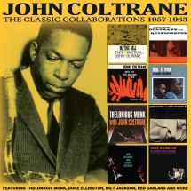 John Coltrane - The Classic Collaborations 1957-1963