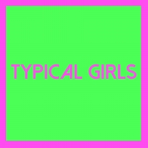 Typical Girls Volume 2