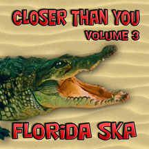 Florida Ska: Closer Than You - Volume 3