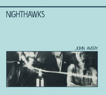 John Avery - Nighthawks