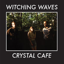 Witching Waves - Crystal CafÃ©