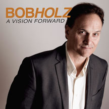 Bob Holz - A Vision Forward