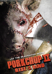 Porkchop II: Rise Of The Rind