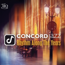 Concord Jazz: Rhythm Along The Years (UHQCD)