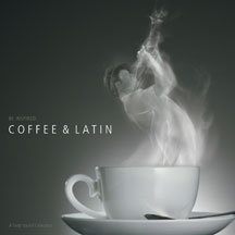 Tasty Sound Collection: Coffee & Latin