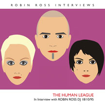 Human League - Interview With Robin Ross 18/10/95 [SINGLE]
