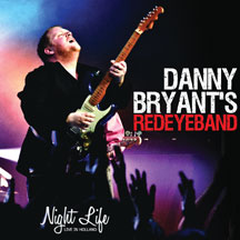 Danny/redeye Band Bryant - Night Life: Live In Holland