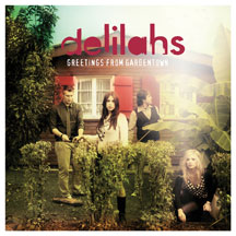 Delilahs - Greetings From Gardentown