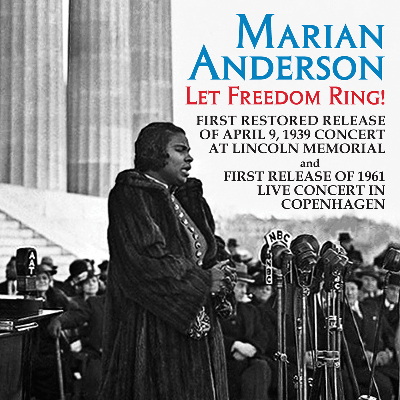 Marian Anderson - Let Freedom Ring  1939 & 1961