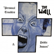 Wall - Personal Troubles & Public Issues