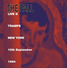 Fall - Live At Tramps New York 1984