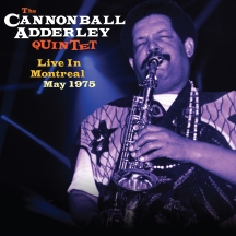 The Cannonball Adderley Quintet - Live In Montreal May 1975 (180 Gram Vinyl)