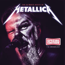 Metallica - The Ultimate Roots Of