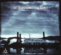 Tronosonic Experience - The Tronosonic Experience