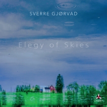 Sverre Gjørvad - Elegy Of Skies