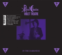 Paul Chain Violet Theatre - In The Darkness: Remastered Edition + DVD