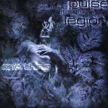 Pulse Legion - One Thing