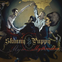Skinny Puppy - Mythmaker (remastered)