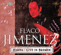 Flaco Jimenez - Fiesta: Live In Bremen