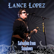 Lance Lopez - Salvation From Sundown