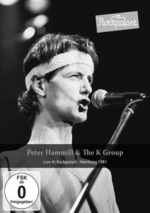 Peter Hammill & The K Group - Live At Rockpalast