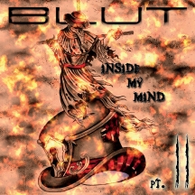 Blut - Inside My Head Pt. II