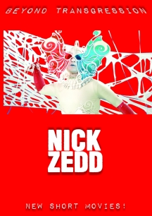 Nick Zedd - Beyond Transgression: New Short Movies!