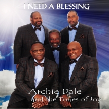 Archie Dale & The Tones Of Joy - I Need A Blessing