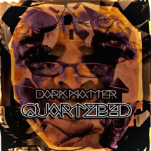 Quartzbed - Dark Matter