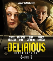 Delirious: Director