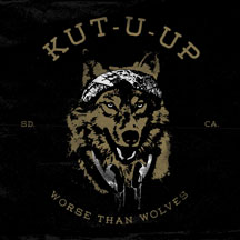 Kut U Up - Worse Than Wolves