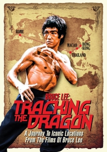 Bruce Lee: Tracking The Dragon